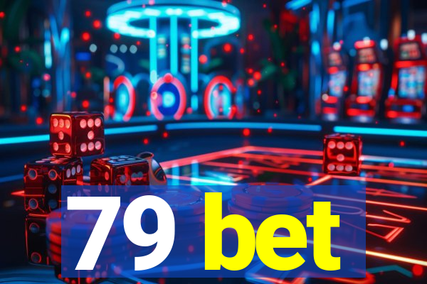 79 bet